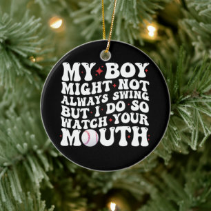 Mein Junge schwingt vielleicht nicht immer, aber i Keramik Ornament