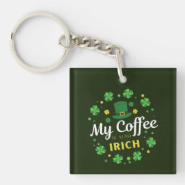Mein Kaffee ist auch irisch - St Patrick's Day Clo Schlüsselanhänger