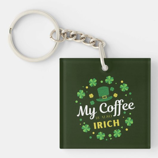 Mein Kaffee ist auch irisch - St Patrick's Day Clo Schlüsselanhänger (Vorderseite)