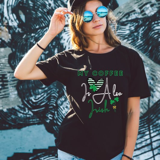 Mein Kaffee ist auch irisch - St Patrick's Day T-Shirt