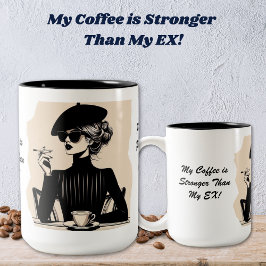 Mein Kaffee ist stärker als meine EX-Tasse Zweifarbige Tasse