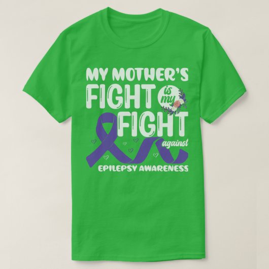 Mein Kampf der 27-er-Mutter ist My Fight Epilepsy T-Shirt (Design vorne)