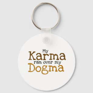 Mein Karma rannte über meinen Dogma Schlüsselanhänger