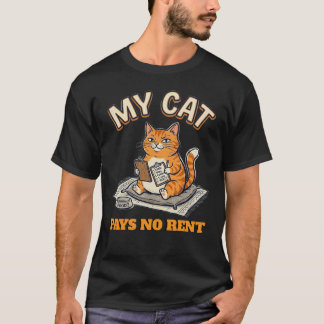 Mein Kater zahlt keine Miete Lustiger Katzenbesitz T-Shirt