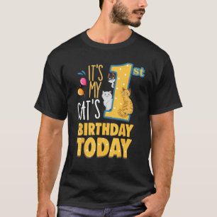 Mein Katze 1. Geburtstag Heute Ist Mein Katze 1. G T-Shirt