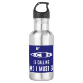 Mein Kayak ruft und ich muss gehen Edelstahlflasche (Vorderseite)