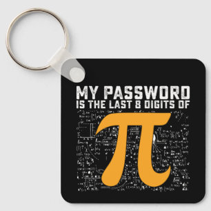 Mein Kennwort ist die letzte 8-stellige Pi-Tag-Mat Schlüsselanhänger