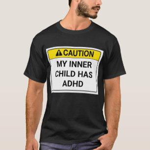 Mein Kind hat ADHS. T-Shirt