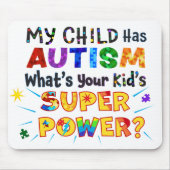 Mein Kind hat AUTISMUS Was ist der SUPER-POWER dei Mousepad (Vorne)