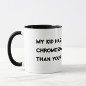 Mein Kind hat mehr Chromosomen Tasse (Links)