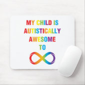 Mein Kind ist autistisch Phantastisch unendlich Mousepad (Mit Mouse)