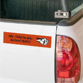 Mein Kind ist der Schulbully! Autoaufkleber (Auf Lkw)
