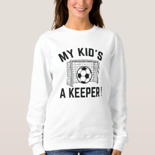 Mein Kind ist ein Hüter Sweatshirt