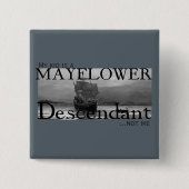 Mein Kind ist ein Mayflower Descendant...nicht ich Button (Vorderseite)