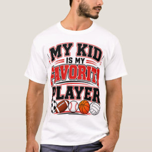 Mein Kind ist mein Lieblingsspieler T-Shirt