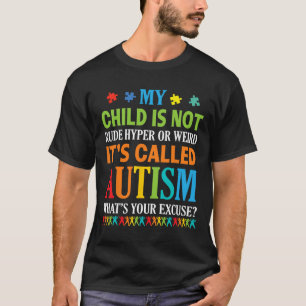 Mein Kind ist nicht rude Hyper Merkwürdig, es heiß T-Shirt