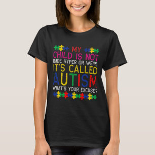 Mein Kind ist nicht undurchsichtig Hyper oder selt T-Shirt