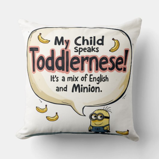 Mein Kind spricht "Toddlernese" Throw Kissen (Vorderseite)