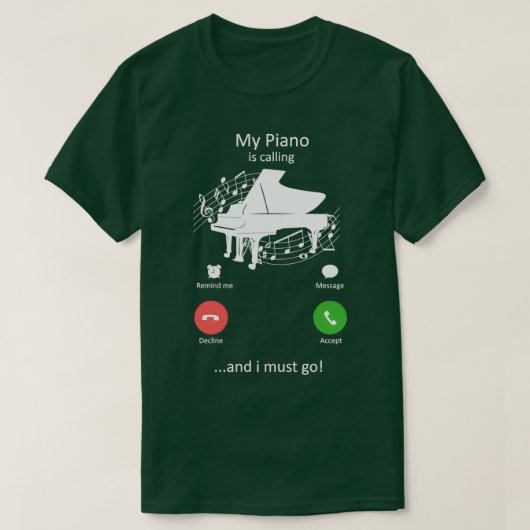 Mein Klavier ruft und ich muss zum sonnigen Pianis T-Shirt (Design vorne)