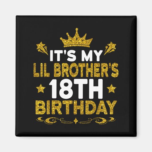 Mein kleiner Bruder wird 18 Geburtstag Glücklicher Magnet (Vorne)