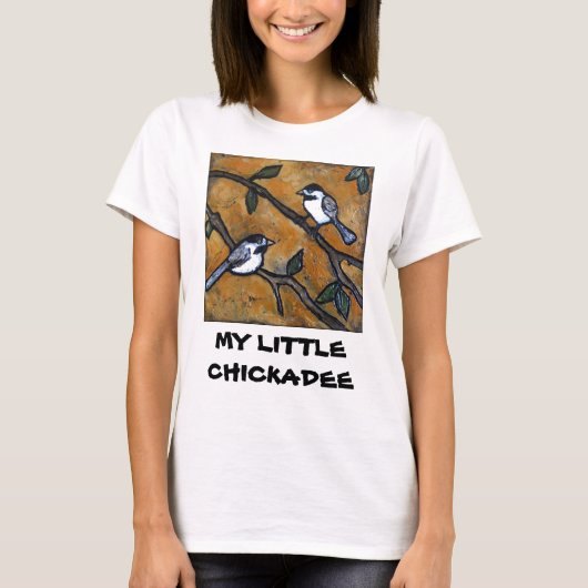 MEIN KLEINER CHICKADEE T-Shirt (Vorderseite)