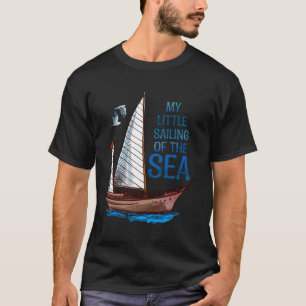 Mein kleines Segel ist der Kapitän, der segelt T-Shirt