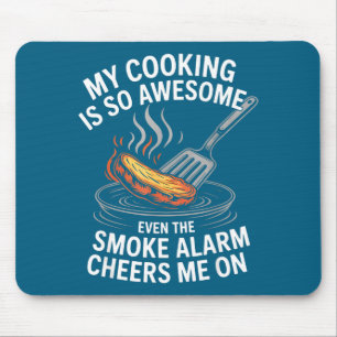 Mein Kochen Ist So Großartig, Sogar Der Rauchmelde Mousepad