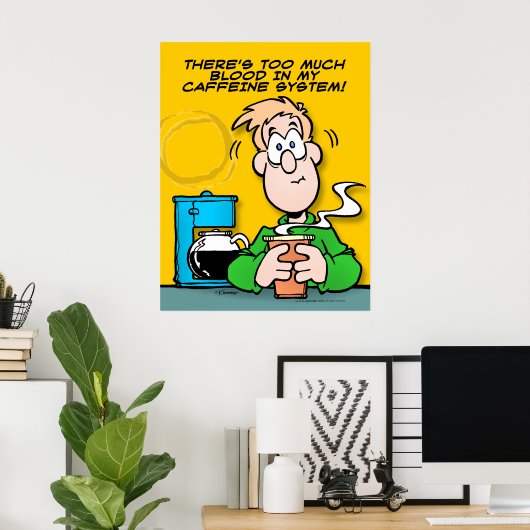 Mein Koffeinsystem Poster (Heimbüro)