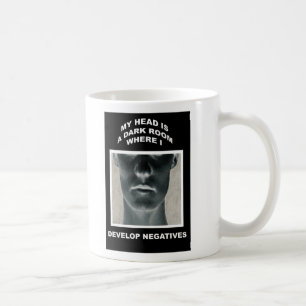 Mein Kopf ist eine Dunkelkammer, in der ich Kaffeetasse