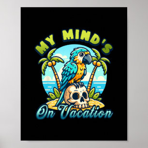 Mein Kopf ist im Urlaub Lustiges Papageiendesign  Poster