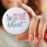 Mein Kopf sagt, "Gym My Heart" sagt Strick - Spaß Button<br><div class="desc">Spaß Knopf Abzeichen mit Stricken Spaß. Das Strickdilemma lautet: "Mein Kopf sagt Gymnastik, mein Herz sagt Strick". Das Design besteht aus einer herzförmigen Garnkugel mit Stricknadeln und einem kleinen Schmetterling. Das Abzeichen ist in Graublau, Rosa und Denim-Blau gehalten. Bitte stöbern Sie in unserem Shop für die Abstimmung und Koordination der...</div>