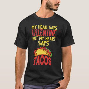 Mein Kopf sagt Valentine Kaufen Mein Herz sagt, Ta T-Shirt