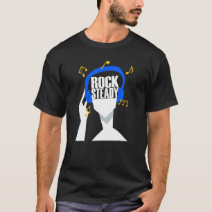 Mein Kopfhörer spielt nur Rocksteady T-Shirt