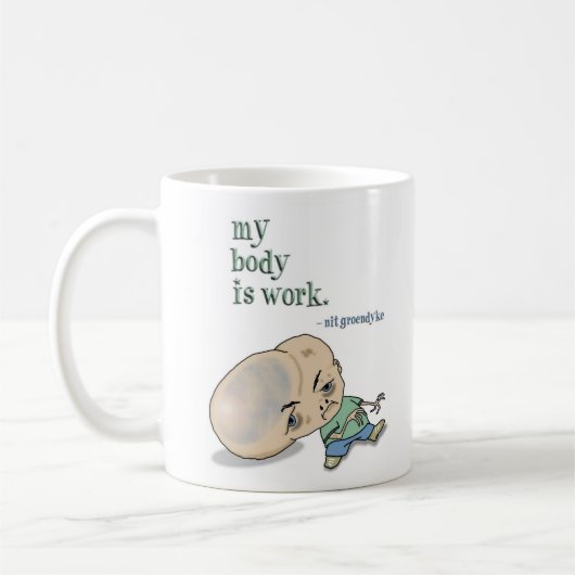 Mein Körper ist Arbeit Kaffeetasse (Links)