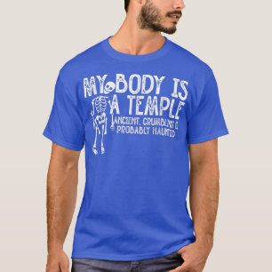 Mein Körper ist ein Tempel antiker Krummeln und wa T-Shirt