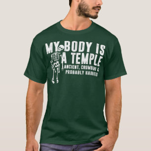 Mein Körper ist ein Tempel antiker Krummeln und wa T-Shirt