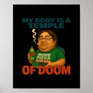 Mein Körper ist ein Tempel des Untergangs Lustiger Poster