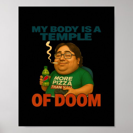 Mein Körper ist ein Tempel des Untergangs Lustiger Poster (Vorne)