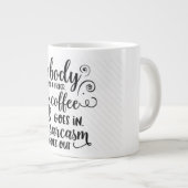 Mein Körper ist eine Kaffeemaschine Jumbo-Tasse (Vorderseite Rechts)