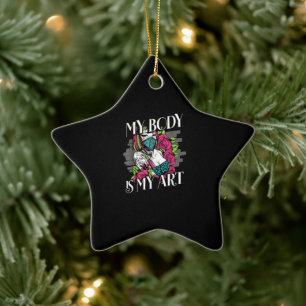 Mein Körper ist mein künstlerisches Geschenk Keramik Ornament