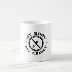 Mein Körper mein Antivakzine T-Shirt Kaffeetasse