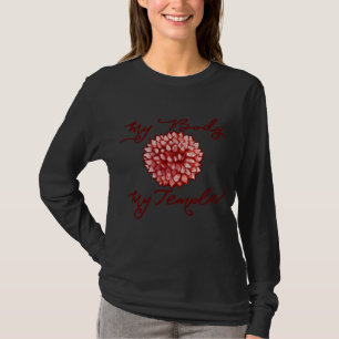 Mein Körper mein Temple Dahlia Yoga  T-Shirt