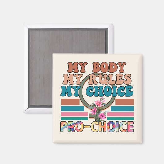 Mein Körper, meine Regeln, meine Wahl - Pro-Choice Magnet (Vorderseite/Rückseite)