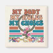 Mein Körper, meine Regeln, meine Wahl - Pro-Choice Magnet (Vorne)