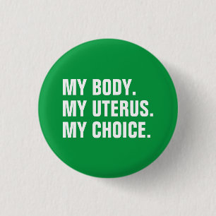 Mein Körper Meine Uterusfarbe meine Wahl Grün Weiß Button
