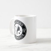 Mein Körper meine Wahl Kaffeetasse (Vorderseite Links)