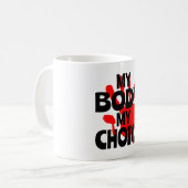 Mein Körper meine Wahl Kaffeetasse (Vorderseite Links)