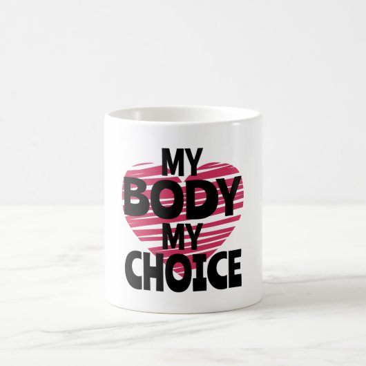 Mein Körper meine Wahl Kaffeetasse (Mittel)