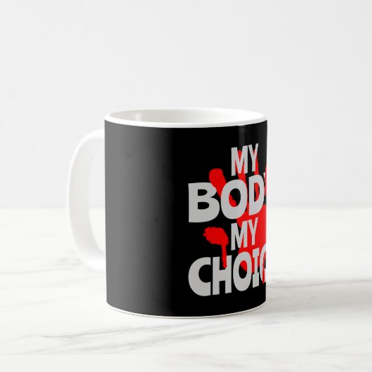 Mein Körper meine Wahl Kaffeetasse (Vorderseite Links)