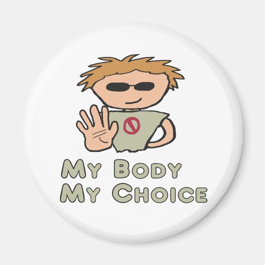 Mein Körper meine Wahl Magnet (Vorne)